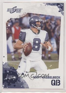 2010 Score - [Base] #261 - Matt Hasselbeck