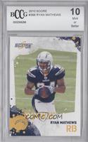 Ryan Mathews [BCCG 10 Mint or Better]