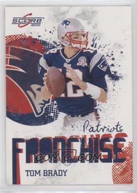 2010 Score - Franchise #17 - Tom Brady