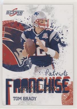 2010 Score - Franchise #17 - Tom Brady