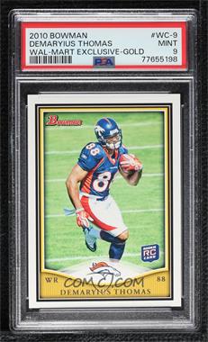 2010 Topps - Bowman Rookies - Wal-Mart #WC-9 - Demaryius Thomas [PSA 9 MINT]