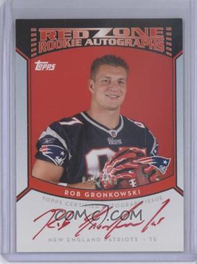 2010 Topps - Red Zone Rookie Autographs #RZRA-RG - Rob Gronkowski /100