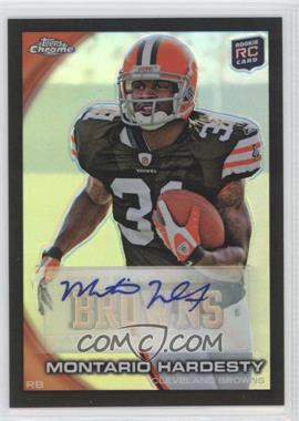 2010 Topps Chrome - [Base] - Black Refractor Autographs #C168 - Montario Hardesty /25