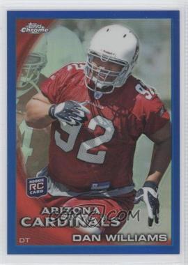 2010 Topps Chrome - [Base] - Blue Refractor #C125 - Dan Williams /199