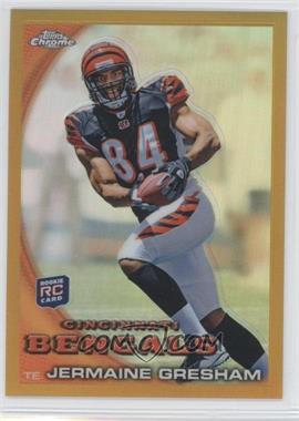 2010 Topps Chrome - [Base] - Gold Refractor #C107 - Jermaine Gresham /50