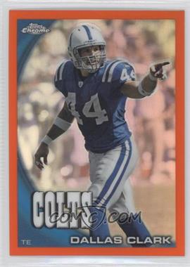 2010 Topps Chrome - [Base] - Rack Pack Orange Refractor #C126 - Dallas Clark