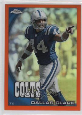 2010 Topps Chrome - [Base] - Rack Pack Orange Refractor #C126 - Dallas Clark