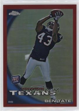 2010 Topps Chrome - [Base] - Red Refractor #C46 - Ben Tate /25