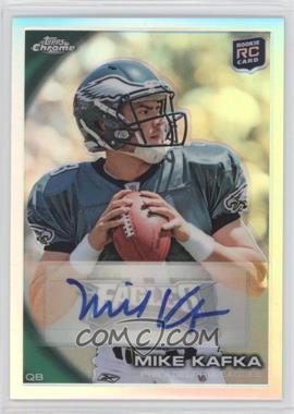 2010 Topps Chrome - [Base] - Refractor Autographs #C139 - Mike Kafka /50