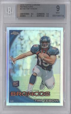 2010 Topps Chrome - [Base] - Refractor #C100 - Tim Tebow [BGS 9 MINT]