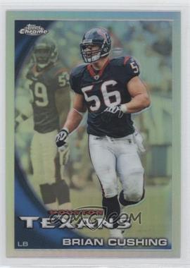 2010 Topps Chrome - [Base] - Refractor #C104 - Brian Cushing