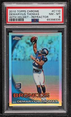 2010 Topps Chrome - [Base] - Refractor #C110 - Demaryius Thomas [PSA 8 NM‑MT]