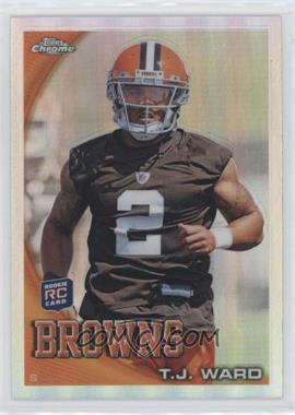 2010 Topps Chrome - [Base] - Refractor #C149 - T.J. Ward