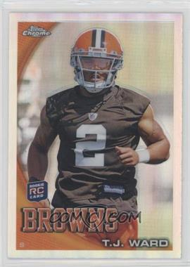 2010 Topps Chrome - [Base] - Refractor #C149 - T.J. Ward