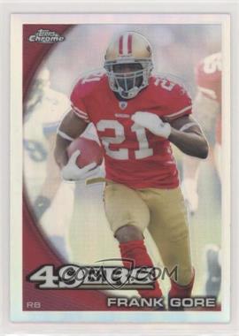 2010 Topps Chrome - [Base] - Refractor #C169 - Frank Gore [Noted]