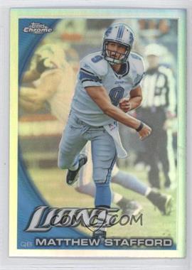 2010 Topps Chrome - [Base] - Refractor #C33 - Matthew Stafford