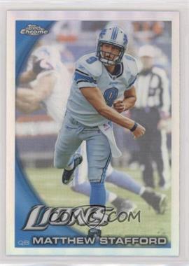 2010 Topps Chrome - [Base] - Refractor #C33 - Matthew Stafford