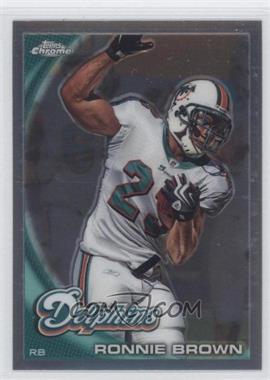 2010 Topps Chrome - [Base] - Refractor #C78 - Ronnie Brown