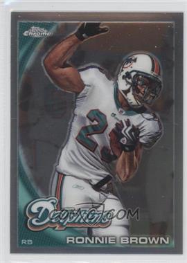 2010 Topps Chrome - [Base] - Refractor #C78 - Ronnie Brown