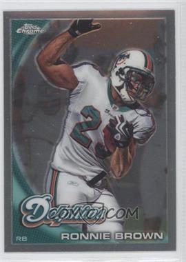 2010 Topps Chrome - [Base] - Refractor #C78 - Ronnie Brown