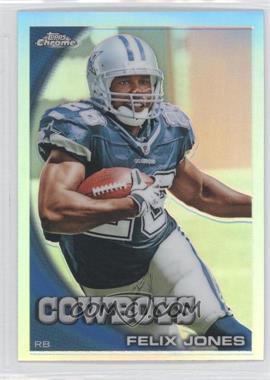 2010 Topps Chrome - [Base] - Refractor #C89 - Felix Jones