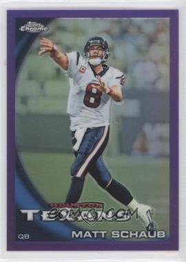 2010 Topps Chrome - [Base] - Retail Purple Refractor #C147 - Matt Schaub /555