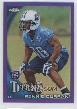 2010 Topps Chrome - [Base] - Retail Purple Refractor #C197 - Rennie Curran /555