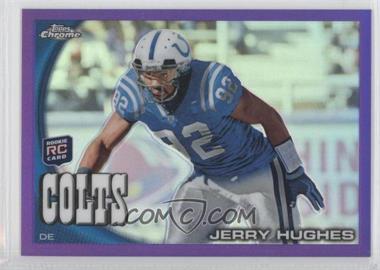 2010 Topps Chrome - [Base] - Retail Purple Refractor #C82 - Jerry Hughes /555