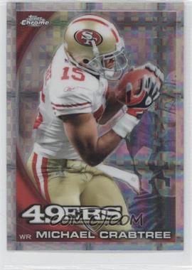 2010 Topps Chrome - [Base] - Retail X-Fractor #C128 - Michael Crabtree