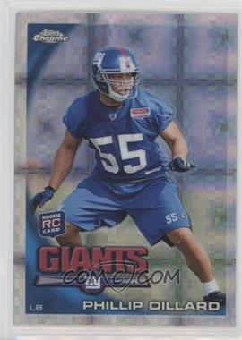 2010 Topps Chrome - [Base] - Retail X-Fractor #C189 - Phillip Dillard