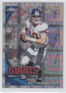 2010 Topps Chrome - [Base] - Retail X-Fractor #C43 - Eli Manning