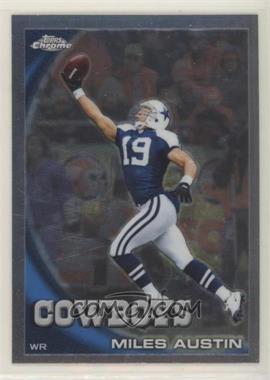 2010 Topps Chrome - [Base] #C105 - Miles Austin