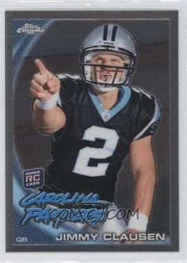 2010 Topps Chrome - [Base] #C130.1 - Jimmy Clausen (Pointing)