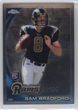 2010 Topps Chrome - [Base] #C150.1 - Sam Bradford (Football in Right Hand) [Noted]