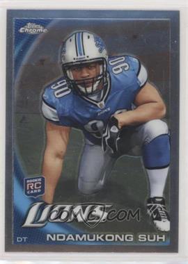 2010 Topps Chrome - [Base] #C160.1 - Ndamukong Suh (Kneeling)