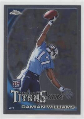 2010 Topps Chrome - [Base] #C172 - Damian Williams [EX to NM]