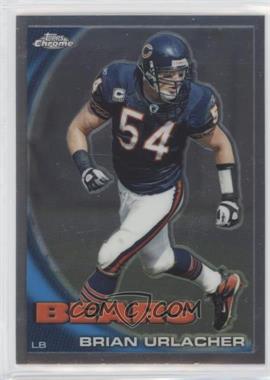 2010 Topps Chrome - [Base] #C18 - Brian Urlacher