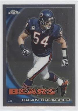 2010 Topps Chrome - [Base] #C18 - Brian Urlacher