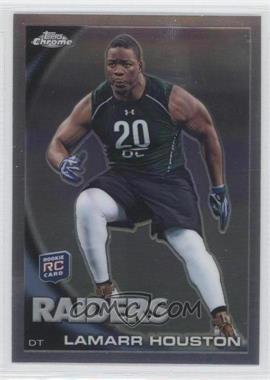 2010 Topps Chrome - [Base] #C204 - Lamarr Houston