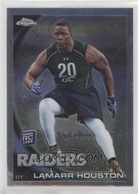 2010 Topps Chrome - [Base] #C204 - Lamarr Houston