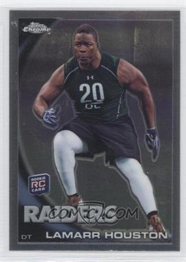 2010 Topps Chrome - [Base] #C204 - Lamarr Houston