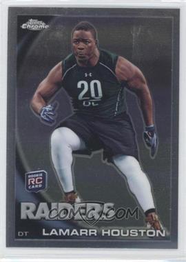 2010 Topps Chrome - [Base] #C204 - Lamarr Houston