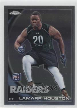 2010 Topps Chrome - [Base] #C204 - Lamarr Houston