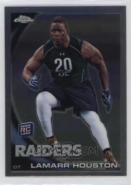 2010 Topps Chrome - [Base] #C204 - Lamarr Houston