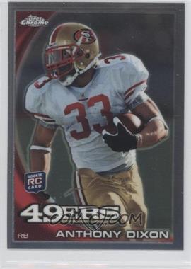 2010 Topps Chrome - [Base] #C28 - Anthony Dixon