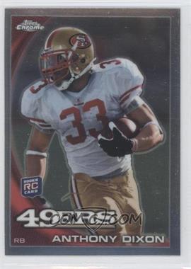 2010 Topps Chrome - [Base] #C28 - Anthony Dixon