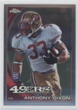 2010 Topps Chrome - [Base] #C28 - Anthony Dixon