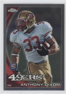 2010 Topps Chrome - [Base] #C28 - Anthony Dixon