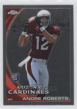 2010 Topps Chrome - [Base] #C47 - Andre Roberts