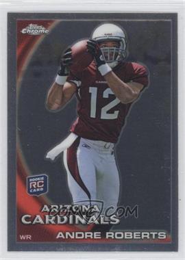 2010 Topps Chrome - [Base] #C47 - Andre Roberts